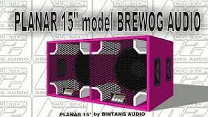 Cek sound box planar brewog pakai power bil up spiker terbakar versi miniature. Skema Box Planar 15 Model Brewog Audio Youtube