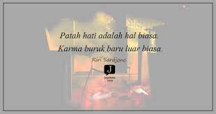 Mereka menciptakannya agar orang lain bisa mempelajari dan memahami maksudnya. 16 Kata Kata Karma Jagokata