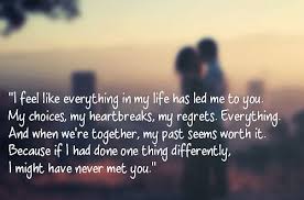 I Feel Like Everything In My Life Has Led Me To You Google Search Finding Love Quotes Finding The One Quotes Ending Quotes