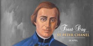 Remembering St Peter Chanel Today we celebrate a special saint who is the  patron of the Pacific and Aotearoa. Peter Chanel was born in a tiny village  in France in 1803. He
