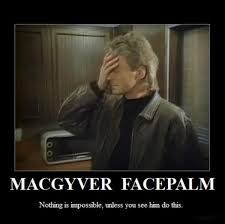 See More Facepalm Images On Know Your Meme Macgyver Macgyver Meme Macgyver Tv