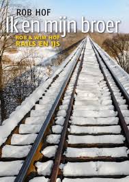 Bol Com Ik En Mijn Broer Rob Hof 9789460224980 Boeken