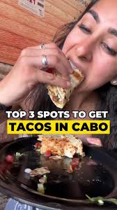 Top 3 Taco Spots in Cabo, Mexico