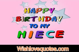 Have a wonderful sweet sixteen birthday! 80 Beautiful Happy Birthday To My Niece Wish Love Quotes