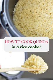 How To Cook Quinoa In A Rice Cooker Wendy Polisi Recipe In 2020 How To Cook Quinoa Recipes Food