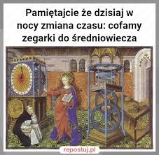 Zegarki będą przestawione o godzinę do przodu, a więc noc będzie dla nas trwać o godzinę. Klasyczne Memy Zmiana Czasu Facebook