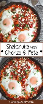 Shakshuka With Chorizo Feta Recipe Cooking With Bry Recipe In 2020 Recipes Shakshuka Brunch Dishes
