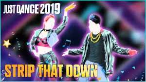 Just Dance 2019 Strip That Down By Liam Payne Ft Quavo Fitted Gamepl Just Dance Dance Liam Payne