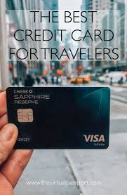 Maybe you would like to learn more about one of these? The Best Credit Card For Travelers Chase Sapphire Reserve The Virtual Passport Chase Sapphire Good Credit Travel Credit Cards