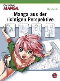 How to draw front/side/profile face from 3 different angles in anime manga with mikeymegamega. How To Draw Manga Manga Aus Der Richtigen Perspektive Von Hikaru Hayashi