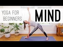 Yoga For Beginners Mind Yoga With Adriene Yoga For Beginners Yoga Poses For Beginners