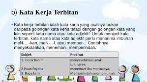 Untuk membuat contoh simple present tense biasanya memakai kata kerja verb 1 alias present verb. Contoh Ayat Frasa Kerja Tak Transitif Arasmi