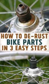 And it's since those ancient times that people have been dealing with rust and the damage it causes to the objects made of this metal and its alloys. Watch Our Video To Learn How To Remove Rust From Bicycles In Three Easy Steps Simply Soak Check And Dry To Easily Bike Cleaning How To Remove Rust Bike Parts