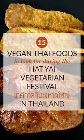 Vegan In Hat Yai Vegetarian Festival Vegan Cooking Vegetarian