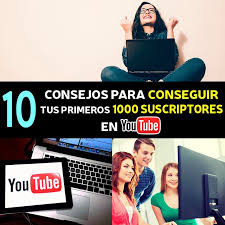 10 Consejos Para Conseguir Tus Primeros 1000 Suscriptores En Youtube Trucos De Youtube Ideas Para Videos De Youtube Consejos Para Redes Sociales