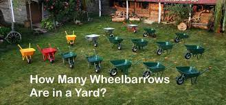 Check spelling or type a new query. How Many Wheelbarrows Are In A Yard