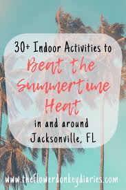 30 Indoor Activities In Jacksonville Florida The Flower Donkey Indoor Activities Jacksonville Things To Do Inside