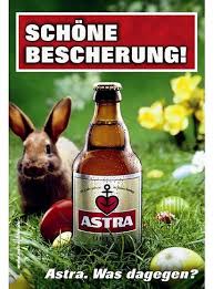 bilder astra plakate bier werbung astra bier bier lustig
