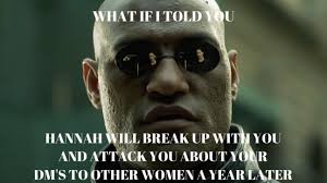 The audacity of Hannah to bust Nick's chops about DM'ing other women