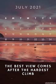 July 2021 Inspiring Calendar With Inspirational Quotes And Motivational Sayings In 2020 Monthly Quotes 2021 Calendar July Calendar