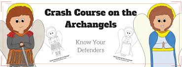 May we fish at st. Crash Course On The Archangels My Catholic Kids