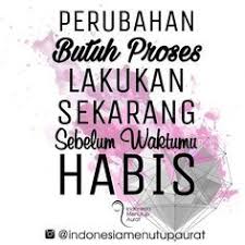 Jika Bukan Saat Ini Kapan Lagi Sesungguhnya Hijrah Kepada Allah Ialah Dengan Meninggalkan Apa Yang Diben Quran Quotes Verses Quran Quotes Islamic Quotes
