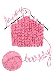 Happy Birthday Knitting Yarn Craft Pink Happy Birthday Cards Happy Birthday Girls Happy Birthday Greetings