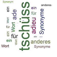 5 фраз в 2 тематиках. Tschuss Synonym Lexikothek Ein Anderes Wort Fur Tschuss