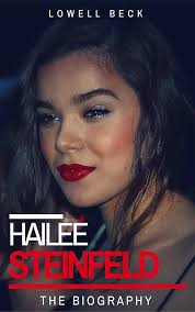 Hailee Steinfeld: The Biography (English Edition) eBook : Beck, Lowell:  Amazon.de: Kindle Store