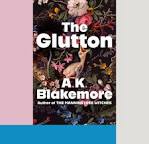 Book Review: 'The Glutton,' by A.K. Blakemore - The New York ...