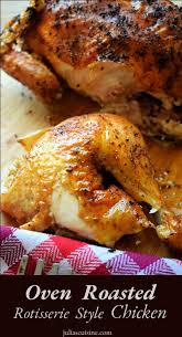 Oven Roasted Rotisserie Style Chicken Julia S Cuisine Recipe In 2020 Whole Chicken Recipes Oven Oven Roasted Whole Chicken Roast Chicken Recipes