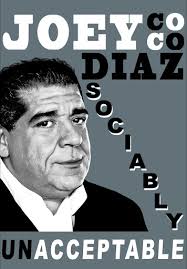 Joey Coco Diaz: Sociably Unacceptable