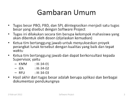 Laporan proyek akhir ini juga dibuat agar transaksi penjualan dan pembelian dapat berlangsung lebih cepat tampa kesalahan. Software Project Tugas Besar Pbo Pbd Dan Spl Ppt Download