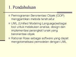 Disiniakan dijelaskan perbedaan antara kedua metode perancangan tersebut. Pengantar Analisa Dan Design Berbasis Objek Achmad Yasid
