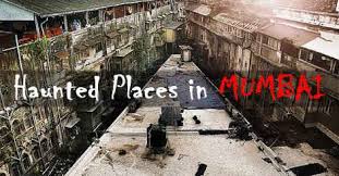 Most Haunted Places in Mumbai ...