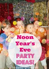 Noon Year S Eve Party Ideas Free Printable In 2020 Kids New Years Eve New Year S Eve Activities Birthday Party Games