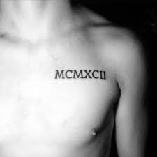 Roman numeral tattoos design ideas. Roman Numerals Mcmxxii Tattoo Tattoogrid Net