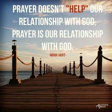 How can we look at each form of prayer to remind us that it's all about a relationship? Pin On Words And Images To Live By