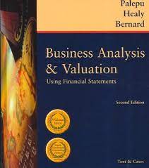 Business Analysis And Valuation Using Financial Statements Text And Cases Financial Statements Business Analysis Financial