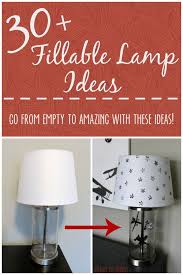 Over Thirty Fillable Lamp Ideas Fillable Lamp Glass Lamp Base Lamp