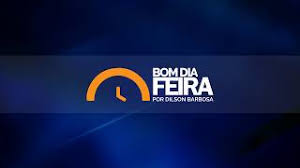 Transmissão ao vivo de Bom Dia Feira Oficial (BDFOFICIAL)