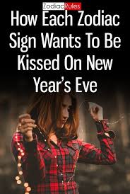 How Each Zodiac Sign Wants To Be Kissed On New Year S Eve Zodiacsigns Aries Cancer Man Zodiac Signs Zodiac