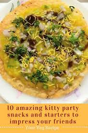 10 Amazing Kitty Party Snacks And Starters To Impress Your Friends Your Veg Recipe Party Snack Food Veg Recipes Veg Recipes Snacks