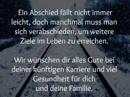 Dennoch sind lustige abschiedssprüche eine gern gewählte option, wenn man jemanden goodbye sagen möchte. Spruche Abschied Intelligent Alles Gute Jobwechsel Geschaftlich Spruche Abschied Spruche Zum Abschied Kollegen Abschied Kollegen