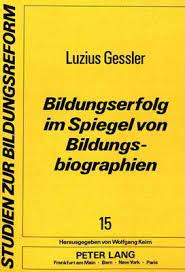 Unser ziel ist es, unseren schülern das rüstzeug an die hand zu geben, aktiv gestaltend in der welt tätig zu werden. Bildungserfolg Im Spiegel Von Bildungsbiographien Luzius Gessler 9783820452303