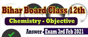Kerala plus two level 17.4.2021 answer key will be release soon. Bihar Board 12th Chemistry Answer Key 2021 Download