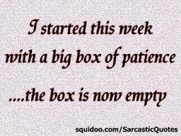 Patience Is A Virtue I Lack Sarcastic Quotes Patience Quotes Quotes