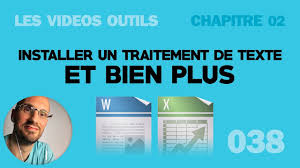 Installer Un Logiciel De Traitement De Texte Gratuit Et Bien Plus Youtube