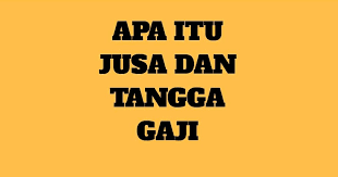Karena dengan gaji yang sesuai itu, dia bisa memenuhi kebutuhan hidup diri dan keluarganya. Apa Itu Jusa Dan Tangga Gaji Spa