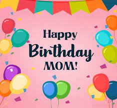 Love you so much, mom. 100 Birthday Wishes For Mother Happy Birthday Mom